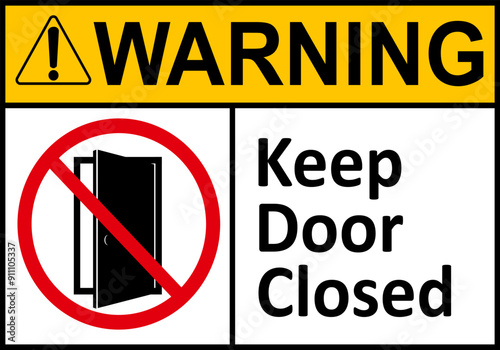 Keep door closed sign. Make sure door is closed after passing through it. Provide security, maintain temperature conditions, prevent the spread of smoke or fire. Prevent unauthorized access.