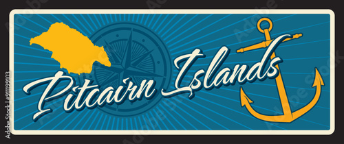 Pitcairn Islands, Henderson, Ducie and Oeno British overseas territories. Vector travel plate, vintage tin sign, retro postcard design. Plaque with map and anchor, old compass for navigation