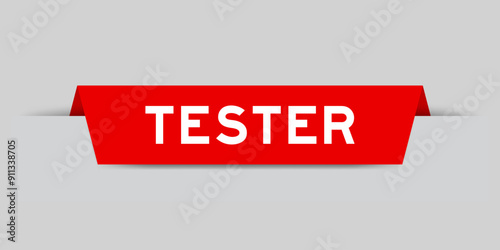 Red color inserted label with word tester on gray background