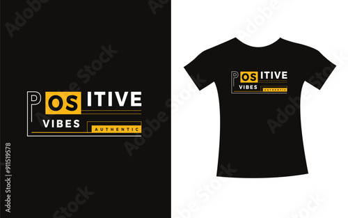 Positive vibes t-shirt lettering typography modern design. print vector design for t shirt.