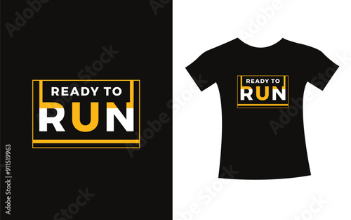 Ready to run t-shirt lettering typography modern design. print vector design for t shirt.