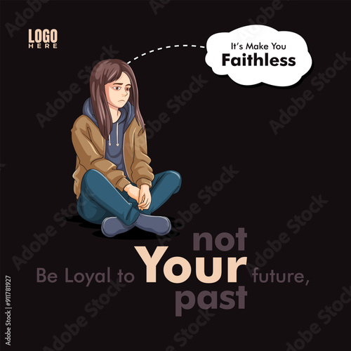 Be loyal to your future, not your past vector file with a faithless expression vector female object with a dark brown background 