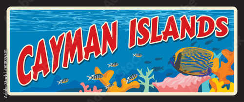 Cayman Islands British overseas territories. Vector travel plate, vintage tin sign, retro postcard design. Plaque with underwater life, corals and fish. Banner with seascape and nature