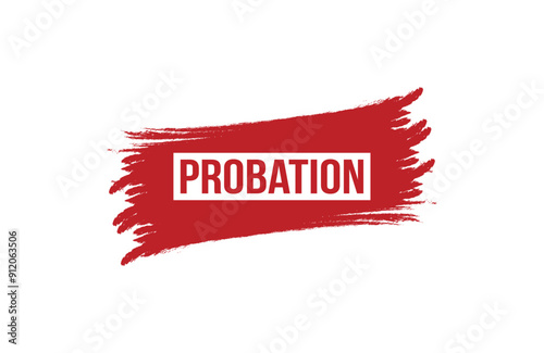 Brush style Probation red banner design isolated on white background.