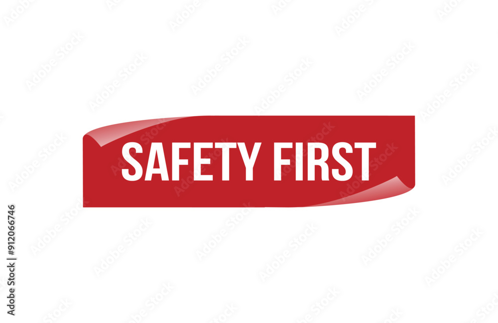 Red banner safety first isolated on white background. Red banner safety first isolated on white background.