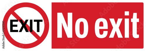 ISO prohibition safety signs_no exit text variation landscape size 1/2 a4/a3/a2/a1
