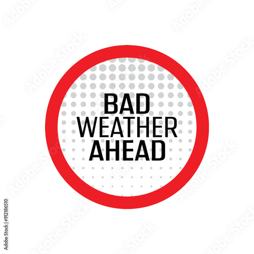 bad weather ahead sign 