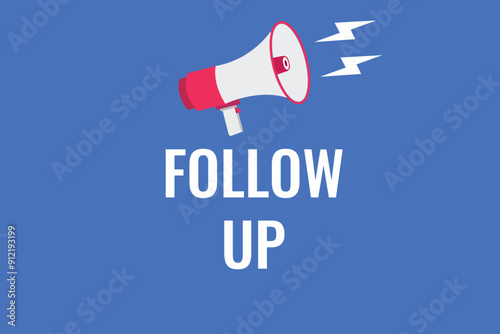follow up button, banner, label, template for website. follow up text with colorful megaphone icon
