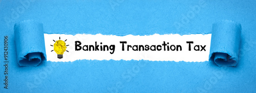 Banking Transaction Tax	 photo