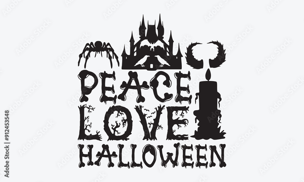Fototapeta premium Peace Love Halloween - Halloween T-Shirt Design, A Dream Without A Deadline Is A Fantasy, Calligraphy Motivational Good Quotes, For Wall, Templates, Phrases, Poster And Hoodie.