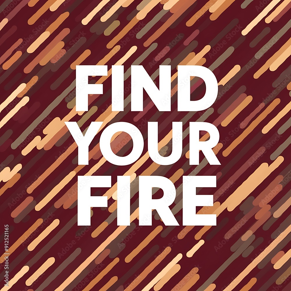 Find Your Fire colorful background and text (T-shirt Design Motivational Quote, Illustration ,Typography) Find Your Fire colorful background and text (T-shirt Design Motivational Quote, Illustration ,Typography)