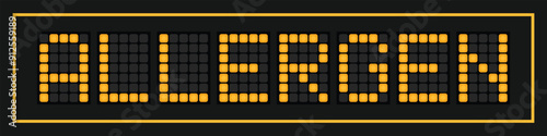 Orange color led banner in word allergen on black background