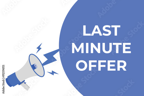 last minute offer button, banner, label, template for website. last minute offer text with colorful megaphone icon
