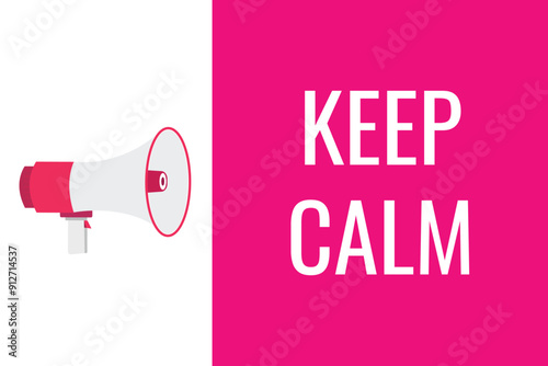 keep calm button, banner, label, template for website. keep calm text with colorful megaphone icon
