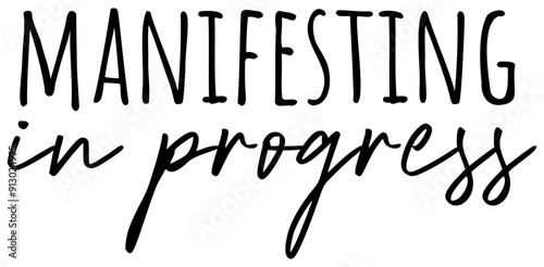 Manifestation In Progress | Manifest Vector | Universe Holistic Health Thinking