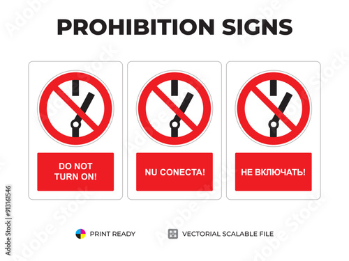 Prohibition signs. Indicatoare de interzicere. Запрещающие знаки. Do not turn on. Nu conecta. Не включать (2)