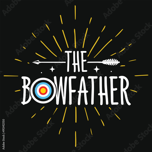 The bowfather archery shooting typography tshirt design