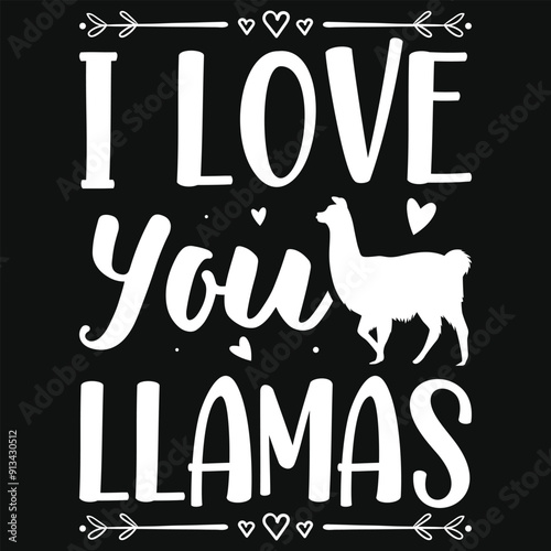 I love you llamas typography tshirt design