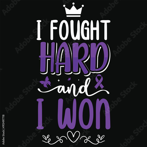 I fought hard and won pancreatic cancer awareness typography tshirt design
