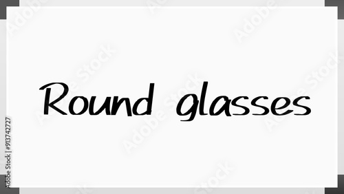 Round glasses のホワイトボード風イラスト