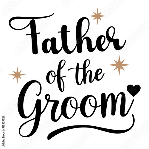 "Father of the Groom" handwritten wedding sign