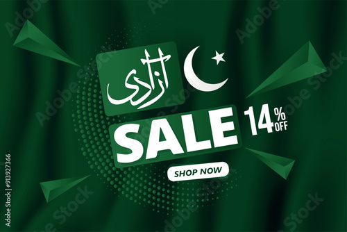 Azadi Sale , Pakistan Independence Day Sale vector Design for 14 % Off. Azadi sale offer 14 August , sales banner for social media with flag of Pakistan.