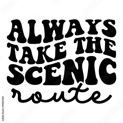 Always Take The Scenic Route Retro SVG