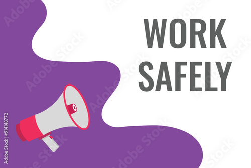 work safely button, banner, label, template for website. work safely text with colorful megaphone icon
