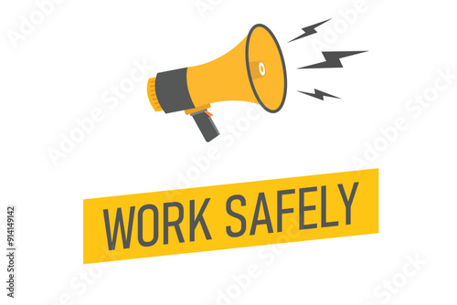work safely button, banner, label, template for website. work safely text with colorful megaphone icon
