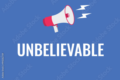 unbelievable button, banner, label, template for website. unbelievable text with colorful megaphone icon
