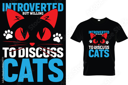 Introverted but willing to discuss cats - Cat T Shirt Design