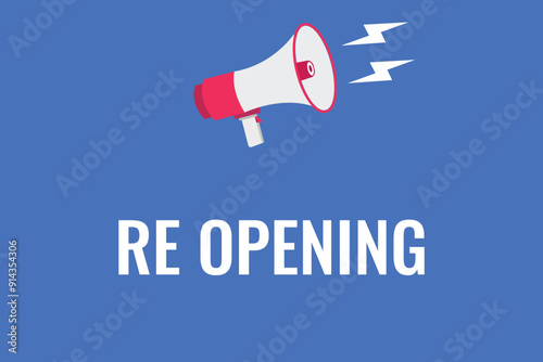 re opening button, banner, label, template for website. re opening text with colorful megaphone icon
