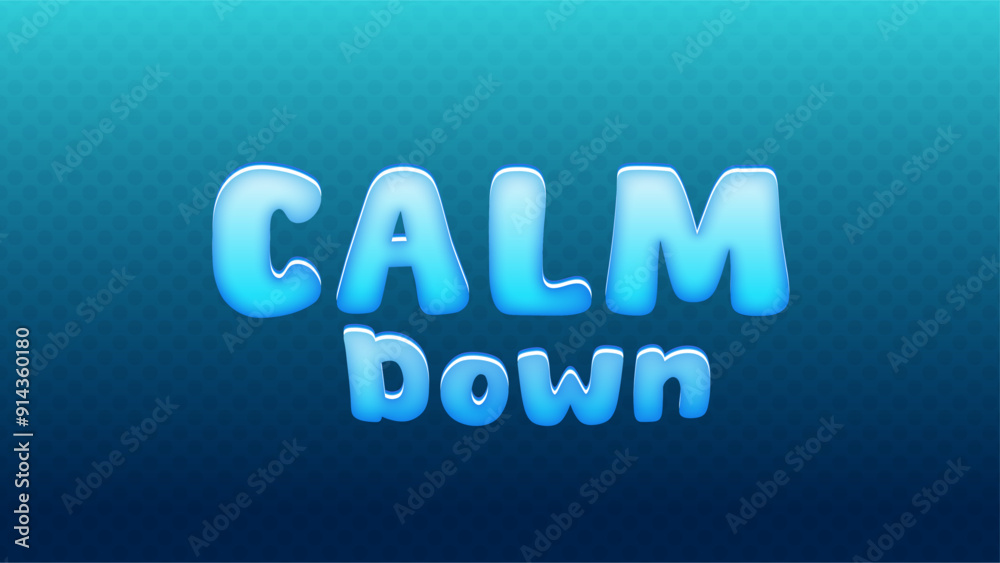 Calm down editable text effect on blue background Calm down editable text effect on blue background