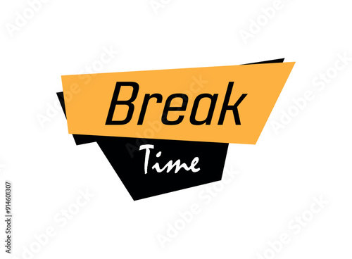 break time text information sign