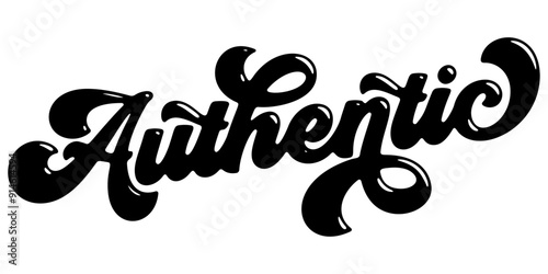 Word ‘Authentic’ written in stylized retro bubble script lettering