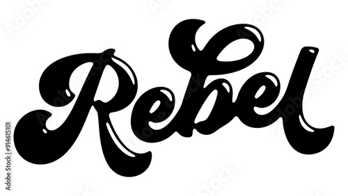 Word ‘Rebel’ written in stylized retro bubble script lettering