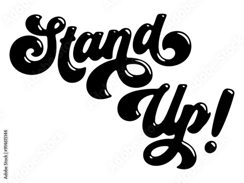 Words ‘Stand Up!’ written in stylized retro bubble script lettering