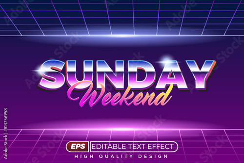 Editable 3d text effect Sunday Weekend Retro with neon style for banner and poster template