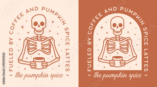 Pumpkin spice latte fueled by coffee lovers funny quotes halloween shirt design. Skeleton gothic cute creepy spooky fall season aesthetic printable decor card ornament poster sticker vector cut file.