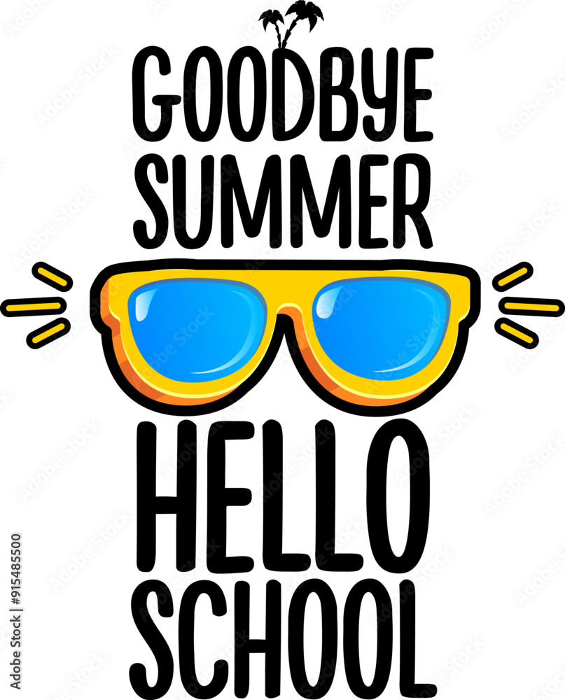 Fototapeta premium vector goodbye summer hello school concept illustration with vintage orange summer sunglasses isolated on white. End of summer back to school label, sticker , icon, logo poster design template