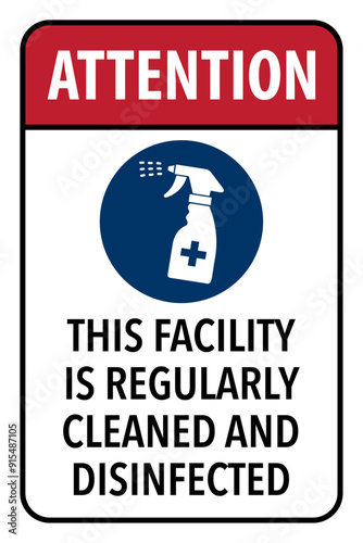 Vector graphic of sign informing that this facility is regularly cleaned and disinfected