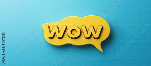 The word wow is in a yellow...
