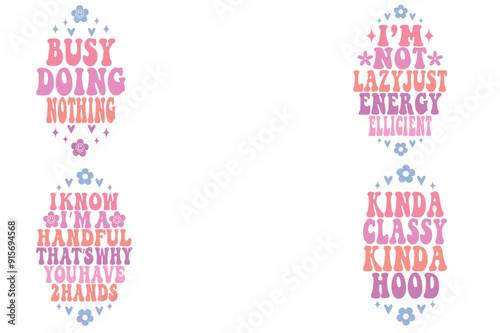 Busy doing nothing, I’m not lazy just energy efficient, I know I’m a handful that’s why you have 2 hands, kinda classy kinda hood keychain designs