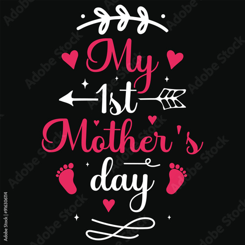 My 1st mother's day happy mother's day typography or graphics tshirt design