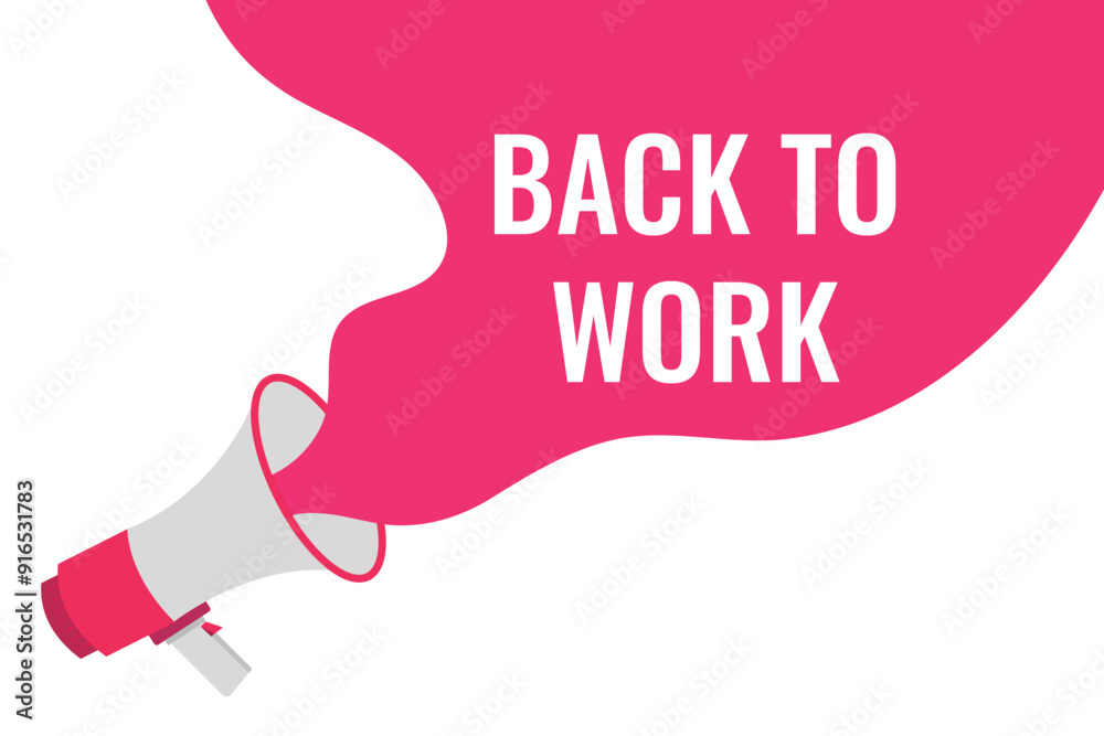 back to work button, banner, label, template for website. back to work text with colorful megaphone icon
back to work button, banner, label, template for website. back to work text with colorful megaphone icon