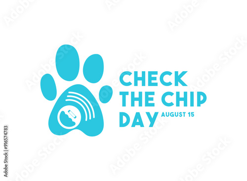 Check The Chip Day. August 15.
