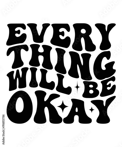 EVERY THING WILL BE OKAY Groovy svg bundle, Love your self svg, hippie svg, aesthetic svg, Mental health metters scginspirational svg, motivational svg, Trendy smiley photo