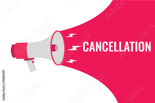 cancellation button, banner, label, template for website. cancellation text with colorful megaphone icon
