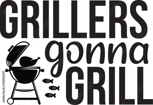 Grillers Gonna Grill