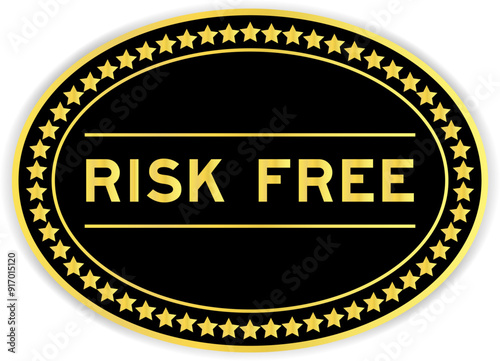 Black and gold color oval label sticker with word risk free on white background